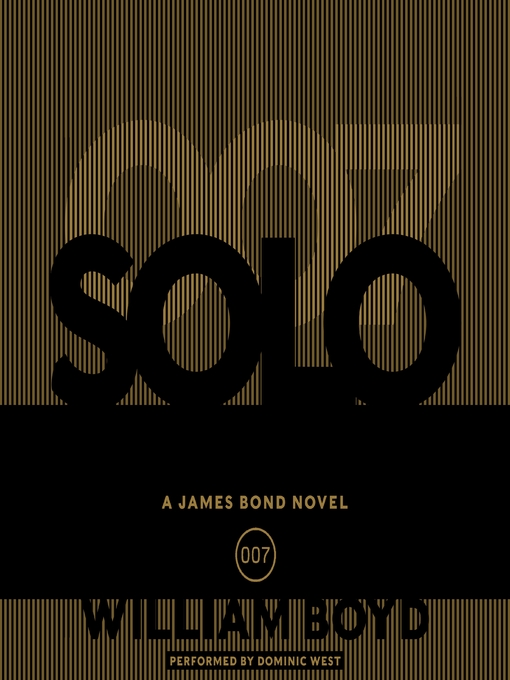 Title details for Solo by William Boyd - Available